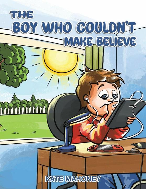 Produktbild The Boy Who Couldn't Make Believe (Englisch, Kate Mahoney, 2024)