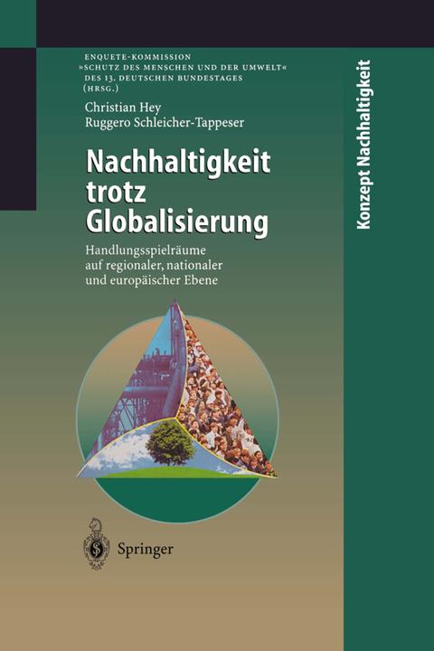 Produktbild Nachhaltigkeit trotz Globalisierung (Deutsch, Christian Hey, Ruggero Schleicher-Tappeser, 2012)