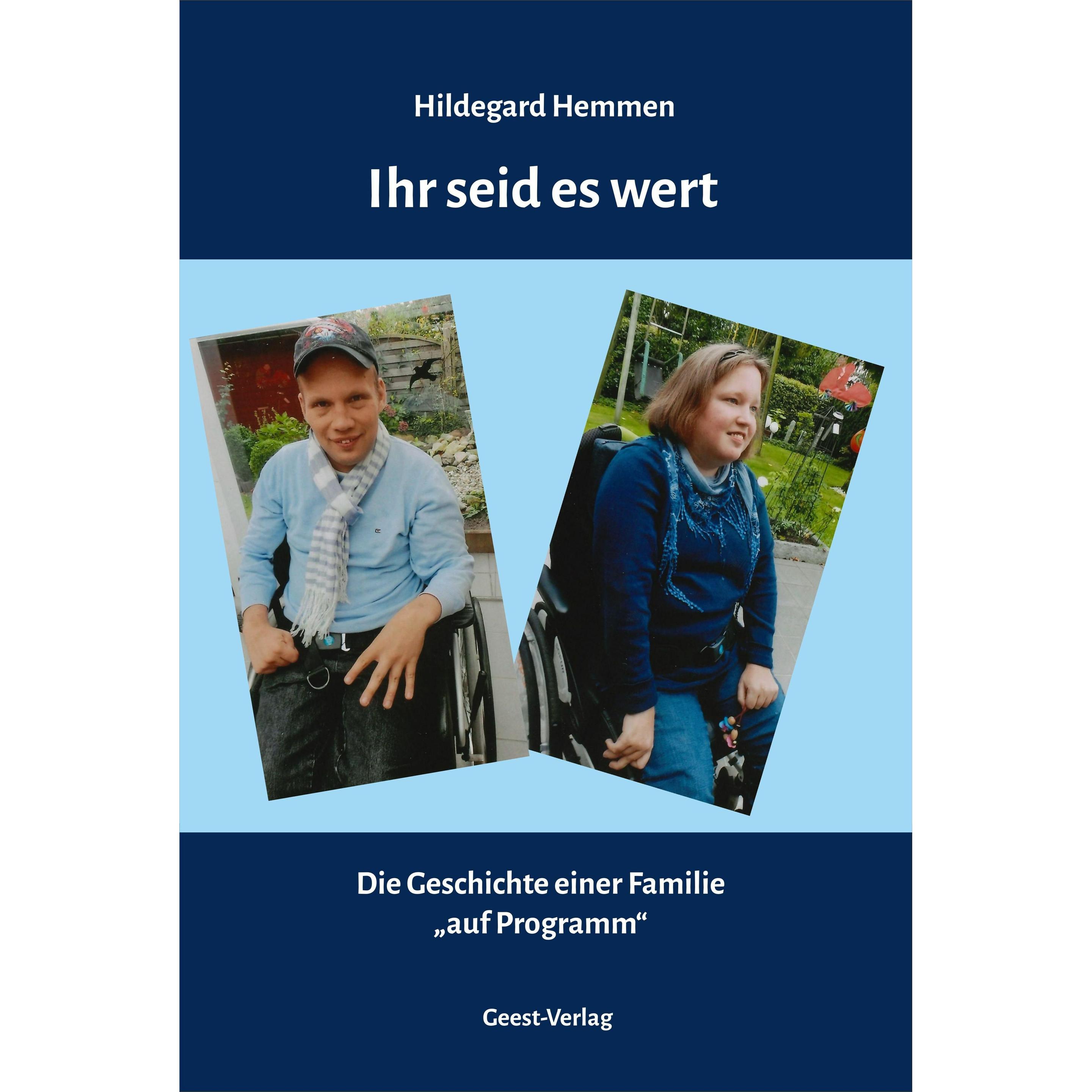 Ihr seid es wert, Belletristik von Hildegard Hemmen