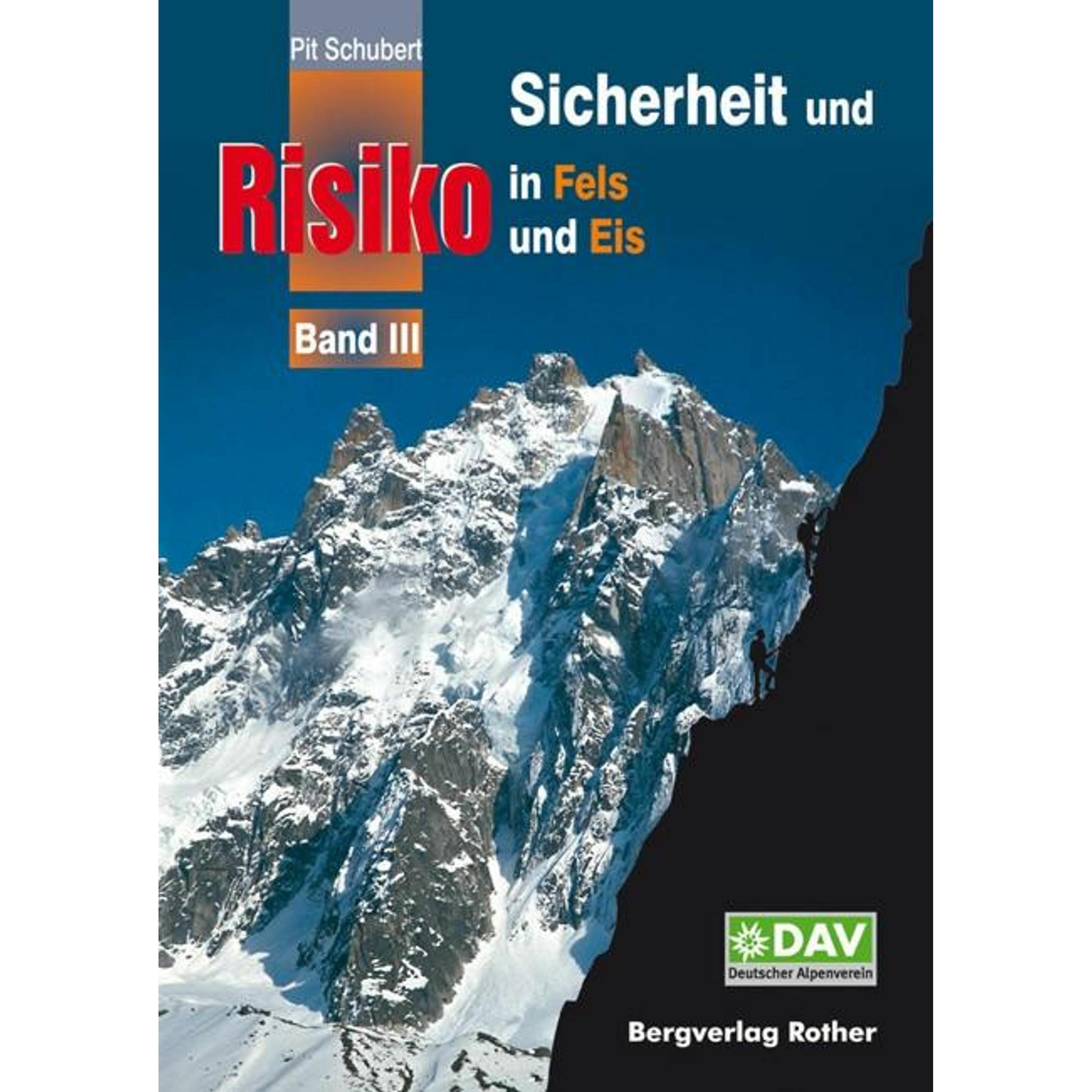 Sicherheit und Risiko in Fels und Eis, Ratgeber von Pit Schubert