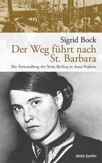 Produktbild Der Weg führt nach St. Barbara (Deutsch, Sigrid Bock, 2008)