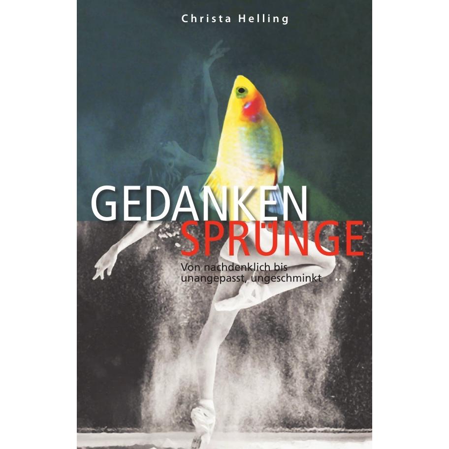Gedankensprünge, Belletristik von Christa Helling