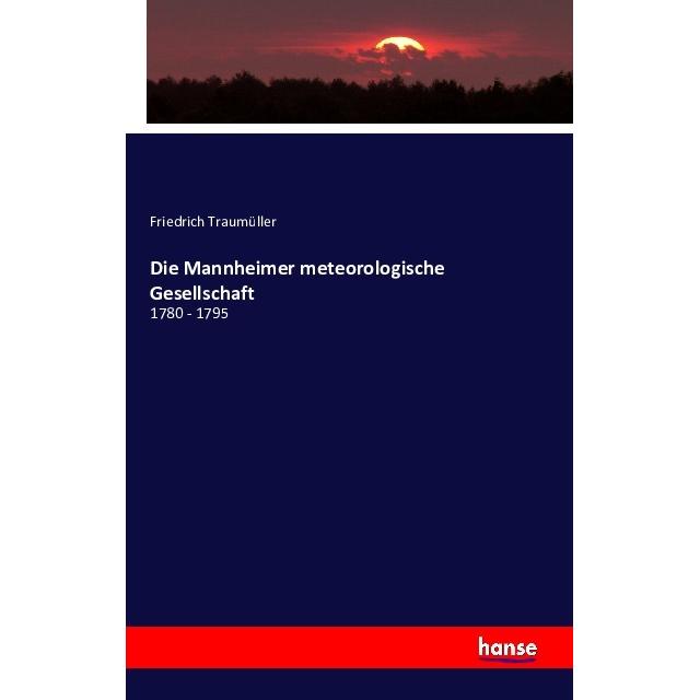 Die Mannheimer meteorologische Gesellschaft, Fachbücher von Friedrich Traumüller