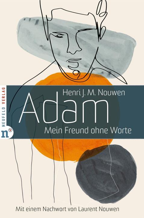 Produktbild Adam (Deutsch, Eva Weyand, Henri J. M. Nouwen, Laurent Nouwen, Sue Mosteller, 2022)