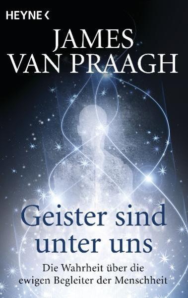 Produktbild Geister sind unter uns (Deutsch, James Van Praagh, 2012)