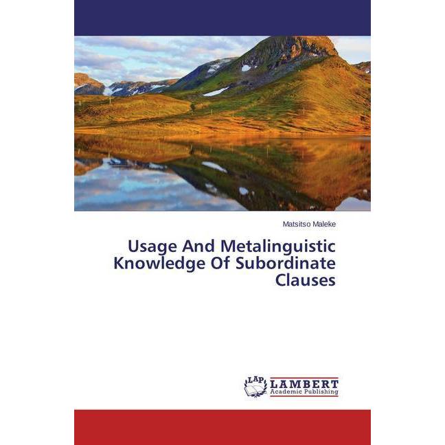 Usage And Metalinguistic Knowledge Of Subordinate Clauses, Fachbücher