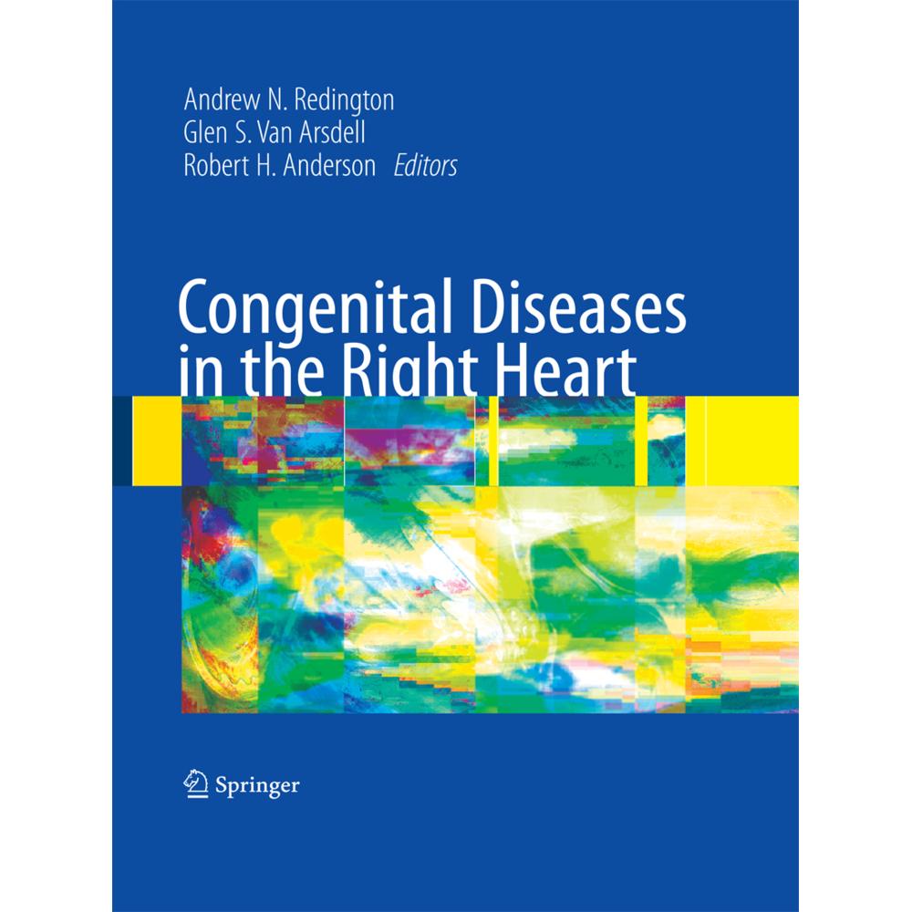 Congenital Diseases in the Right Heart, Fachbücher von Andrew N. Redington, Robert H. Anderson, Glen Van Arsdell