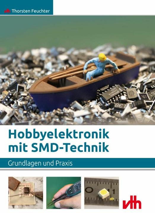 Actual product image Hobbyelektronik mit SMD-Technik (German, Thorsten Feuchter, 2017)