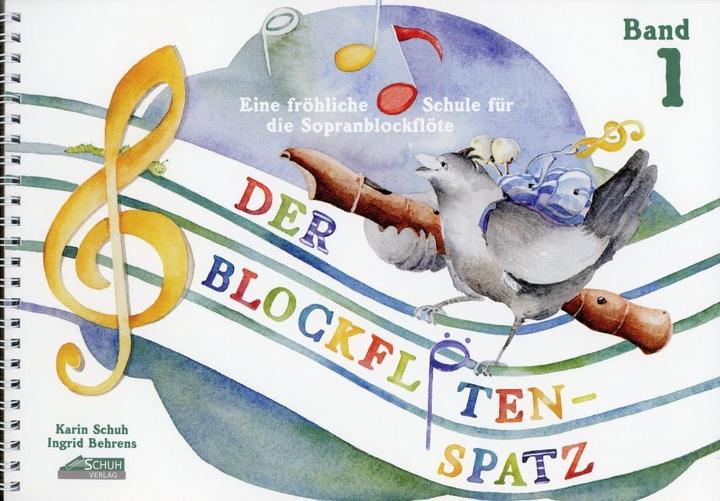 Produktbild Der Blockflötenspatz (Deutsch, Ingrid Behrens, Karin Schuh, Schuh Verlag GmbH, Silvia Katefidis, 1998)