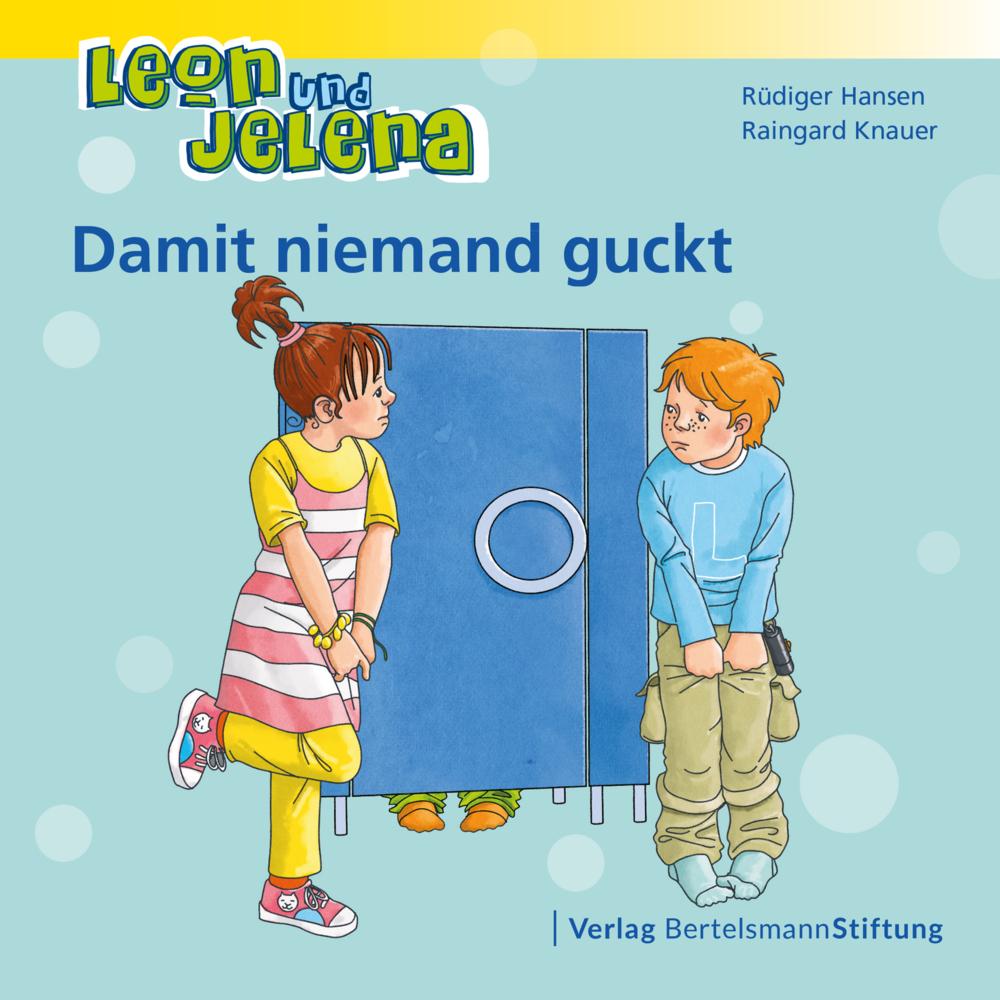 Leon und Jelena - Damit niemand guckt, Kinderbücher von Rüdiger Hansen, Raingard Knauer