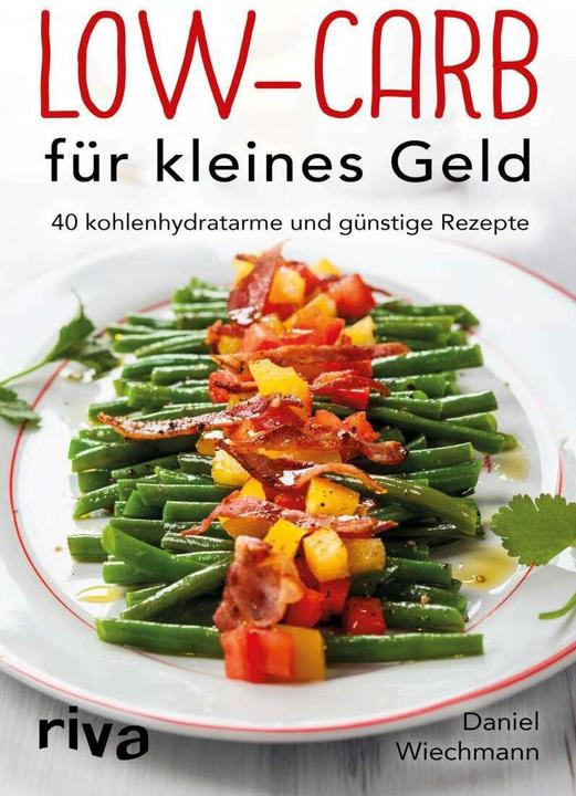 Produktbild Low-Carb für kleines Geld (Deutsch, Daniel Wiechmann, 2017)