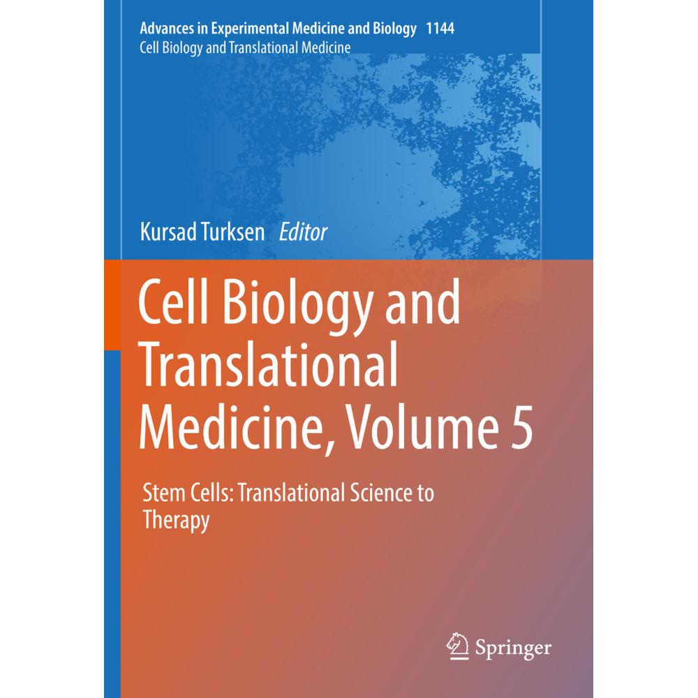 Cell Biology and Translational Medicine, Volume 5, Fachbücher von Kursad Turksen