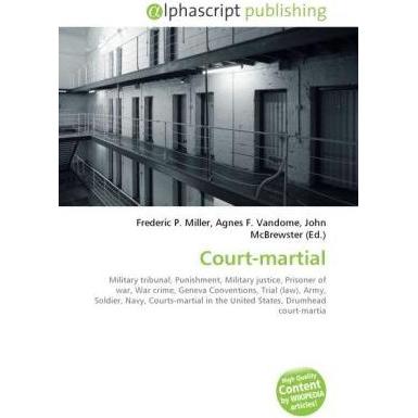 Court-martial, Fachbücher von Agnes F. Vandome, Frederic P. Miller, John McBrewster