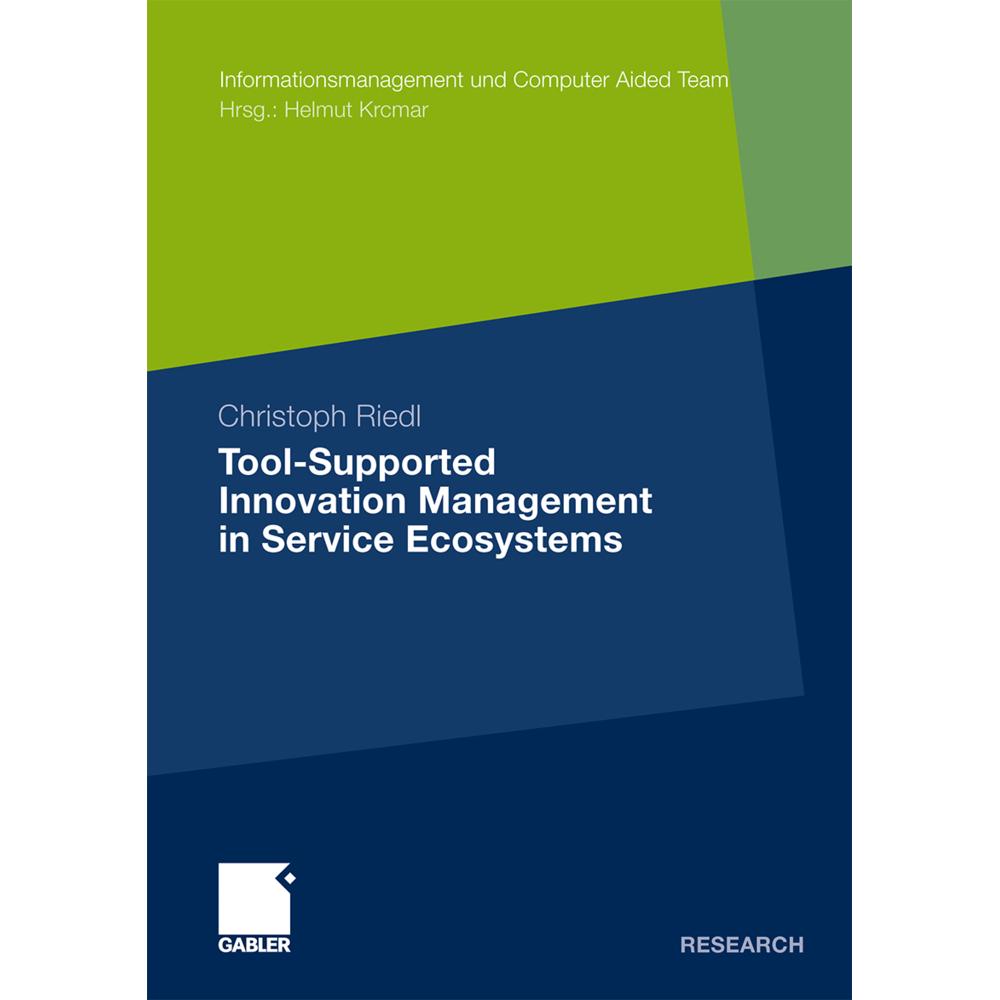 Tool-Supported Innovation Management in Service Ecosystems, Fachbücher von Christoph Riedl