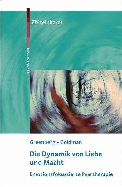 Produktbild Die Dynamik von Liebe und Macht (Deutsch, Elisabeth Brock, Leslie S. Greenberg, Rhonda N. Goldman, 2010)