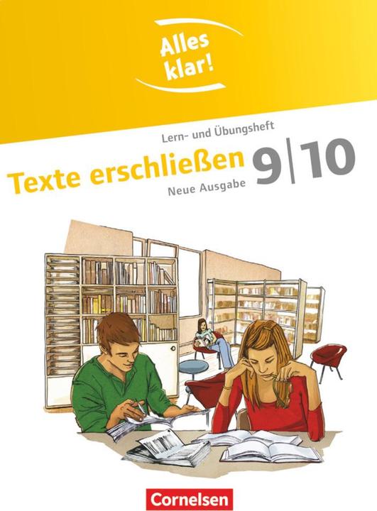 Produktbild Alles klar! 9./10. Schuljahr. Neue Ausgabe. Texte erschliessen. Lern- und Übungsheft (Deutsch, Lilli Gebhard, Tanja Rencker, Ulrike Staffel-Schierhoff, 2013)