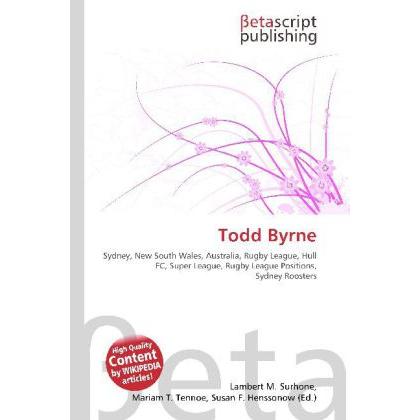 Thumbnail - Todd Byrne, Ratgeber von Lambert M. Surhone, Mariam T. Tennoe, Susan F. Henssonow