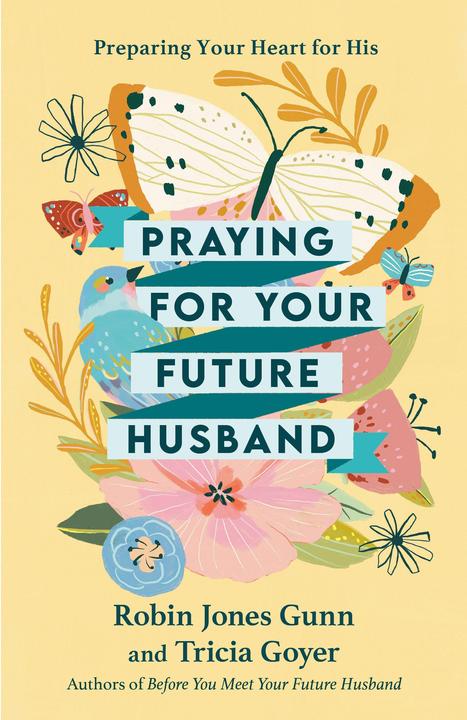 Produktbild Praying for Your Future Husband: Preparing Your Heart for His (Englisch, Robin Jones Gunn, Tricia Goyer, 2011)