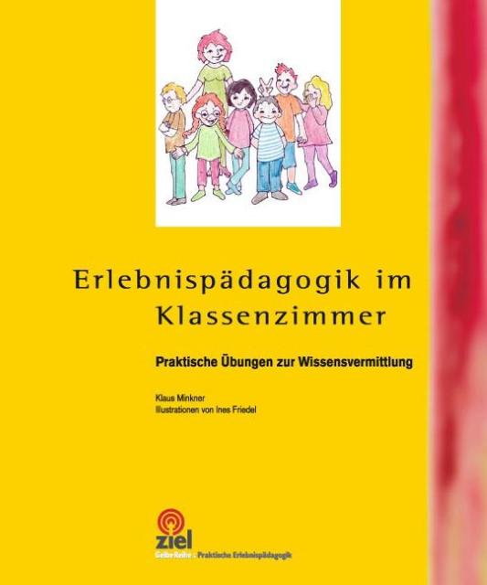 Produktbild Erlebnispädagogik im Klassenzimmer (Deutsch, Klaus Minkner, 2014)