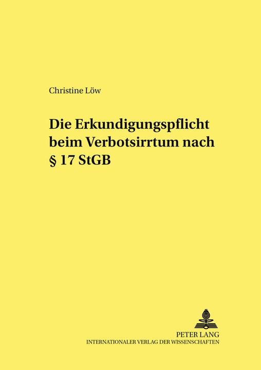 Produktbild Die Erkundigungspflicht beim Verbotsirrtum nach § 17 StGB (Deutsch, Christine Löw, 2001)