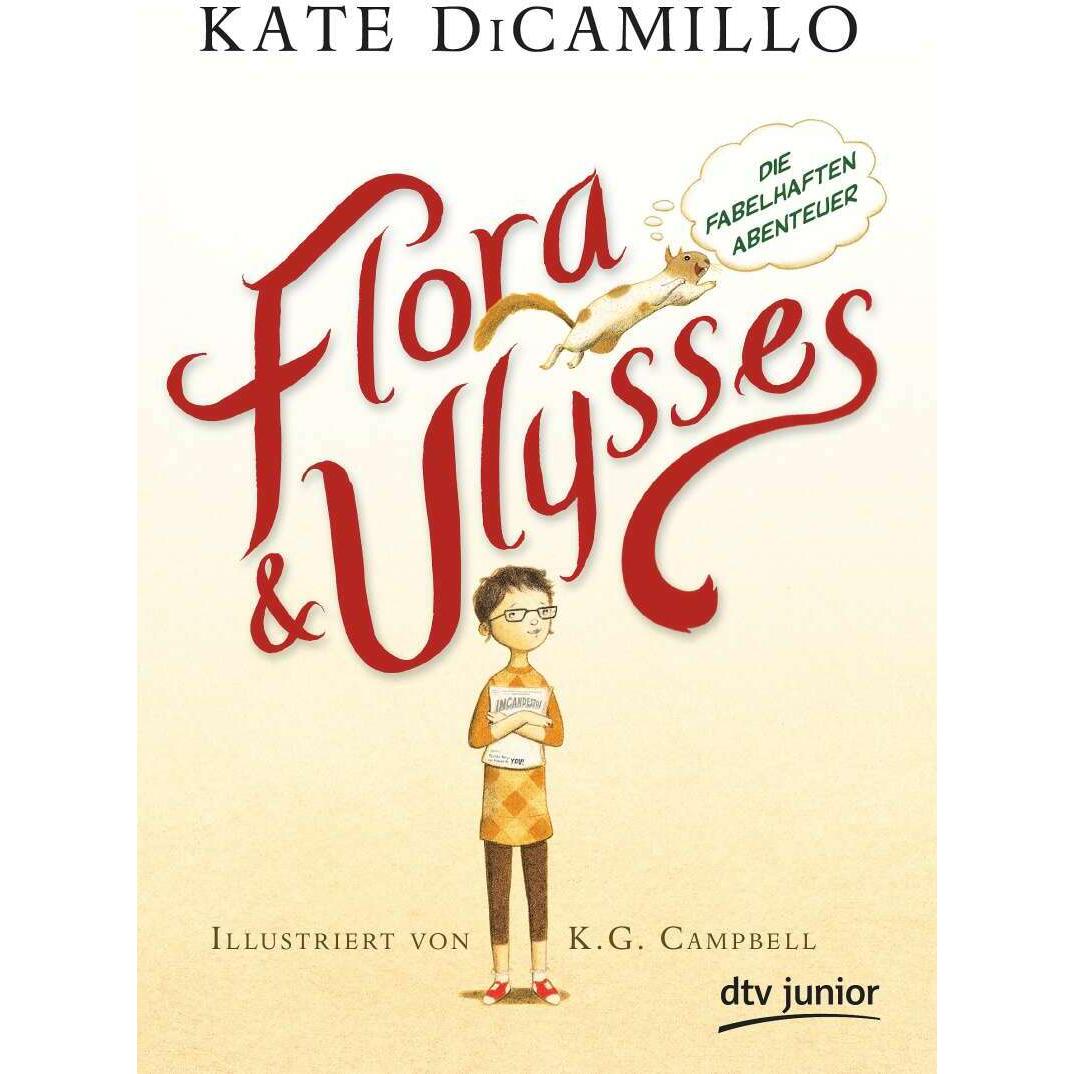 Flora und Ulysses - Die fabelhaften Abenteuer, Kinderbücher von Kate DiCamillo