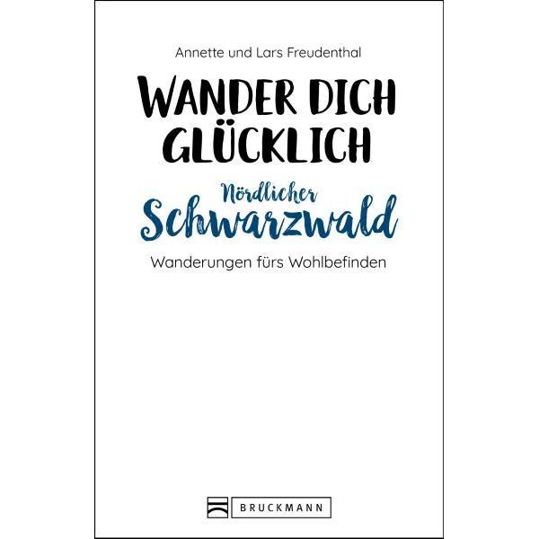 Thumbnail - Wander dich glücklich – Nördlicher Schwarzwald, Ratgeber von Lars Freudenthal