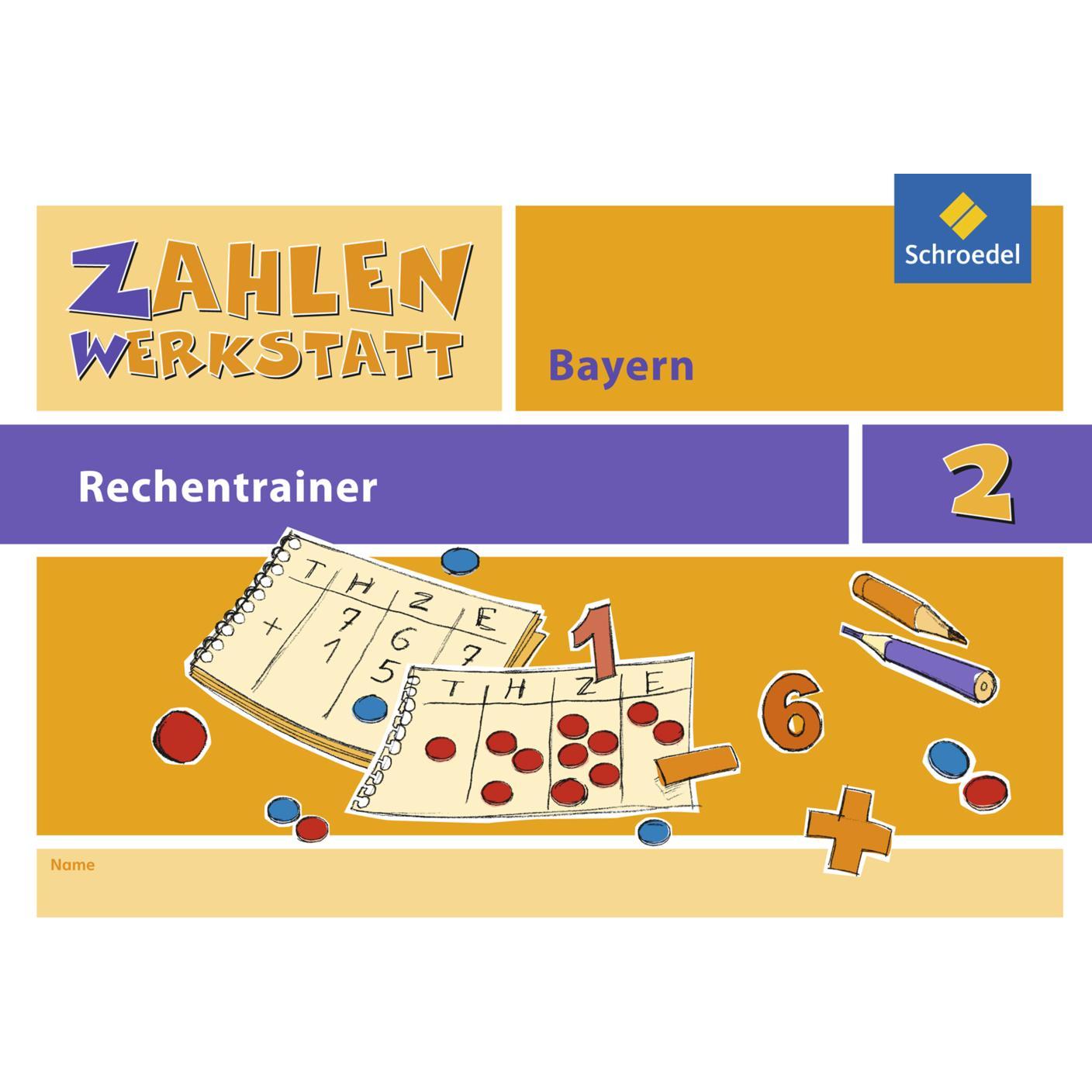 Zahlenwerkstatt - Rechentrainer 2.Bayern, Schulbücher von Hönisch, Kurt/Träger, Gerhild