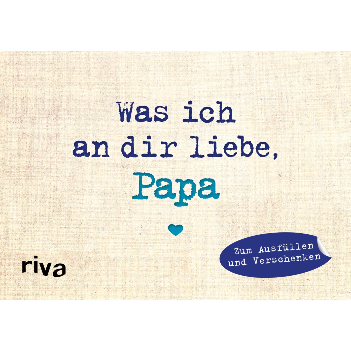 Was ich an dir liebe, Papa – Miniversion, Belletristik von Alexandra Reinwarth