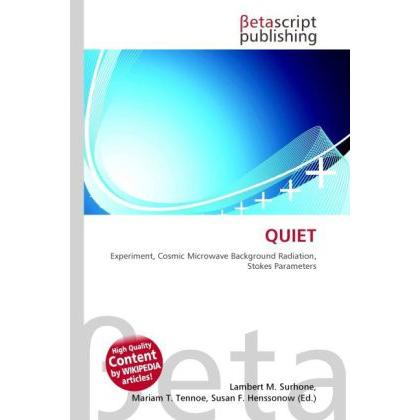 Quiet, Fachbücher von Lambert M. Surhone, Mariam T. Tennoe, Susan F. Henssonow