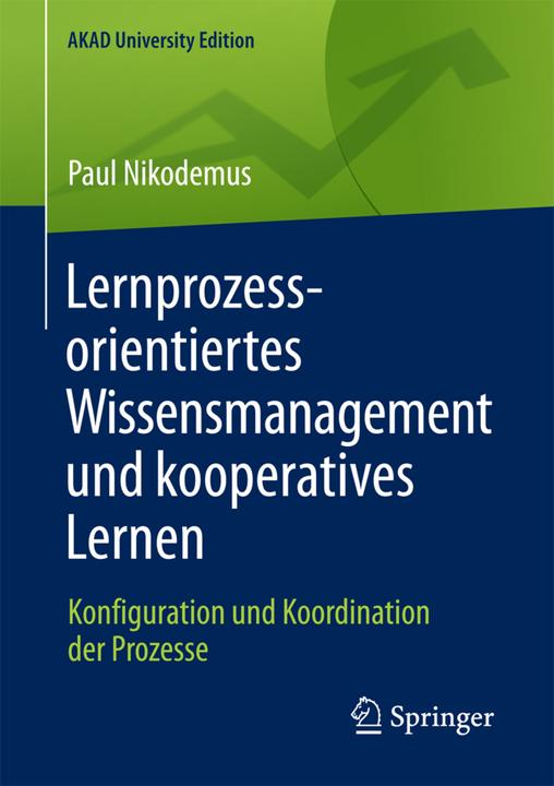 Produktbild Lernprozessorientiertes Wissensmanagement und kooperatives Lernen (Deutsch, Paul Nikodemus, 2017)