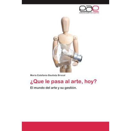 Que le pasa al arte, hoy, Fachbücher