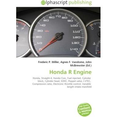 Honda R Engine, Ratgeber von Agnes F. Vandome, Frederic P. Miller, John McBrewster