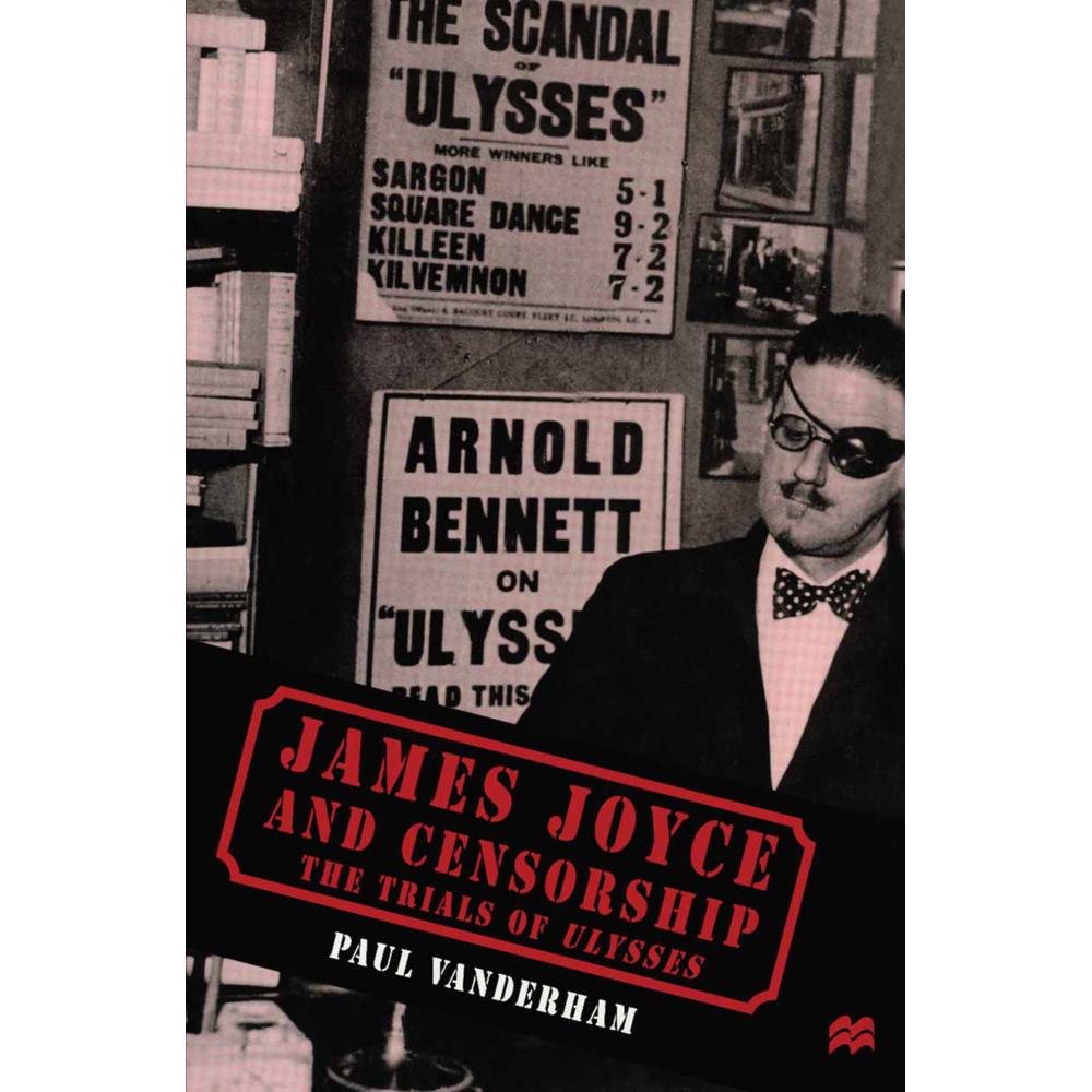 James Joyce and Censorship, Fachbücher von Paul Vanderham