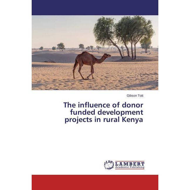 The influence of donor funded development projects in rural Kenya, Fachbücher