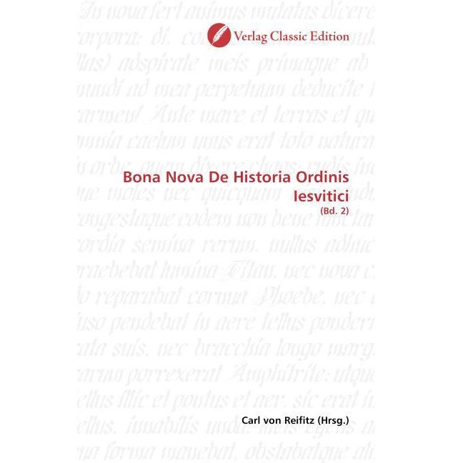 Bona Nova De Historia Ordinis Iesvitici, Fachbücher von Carl von Reifitz