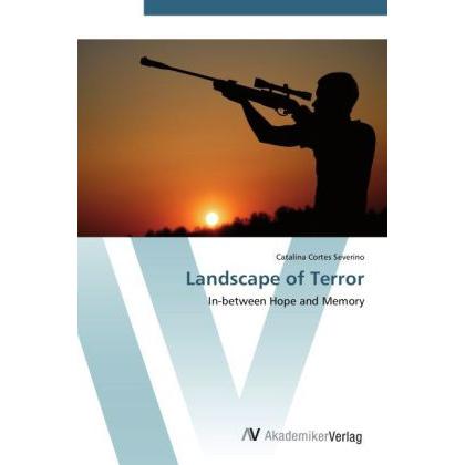Landscape of Terror, Fachbücher von Catalina Cortes Severino