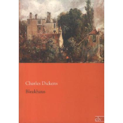 Bleakhaus, Belletristik von Charles Dickens