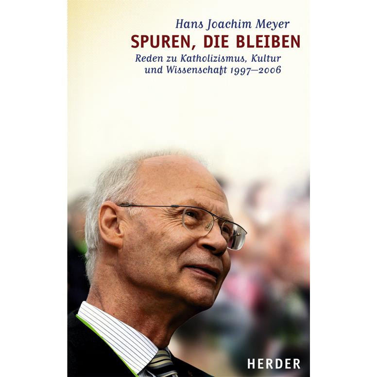 Spuren, die bleiben, Sachbücher von Hans Joachim Meyer, Hans J. Meyer