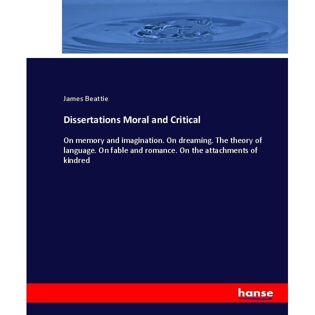 Dissertations Moral and Critical, Fachbücher von James Beattie