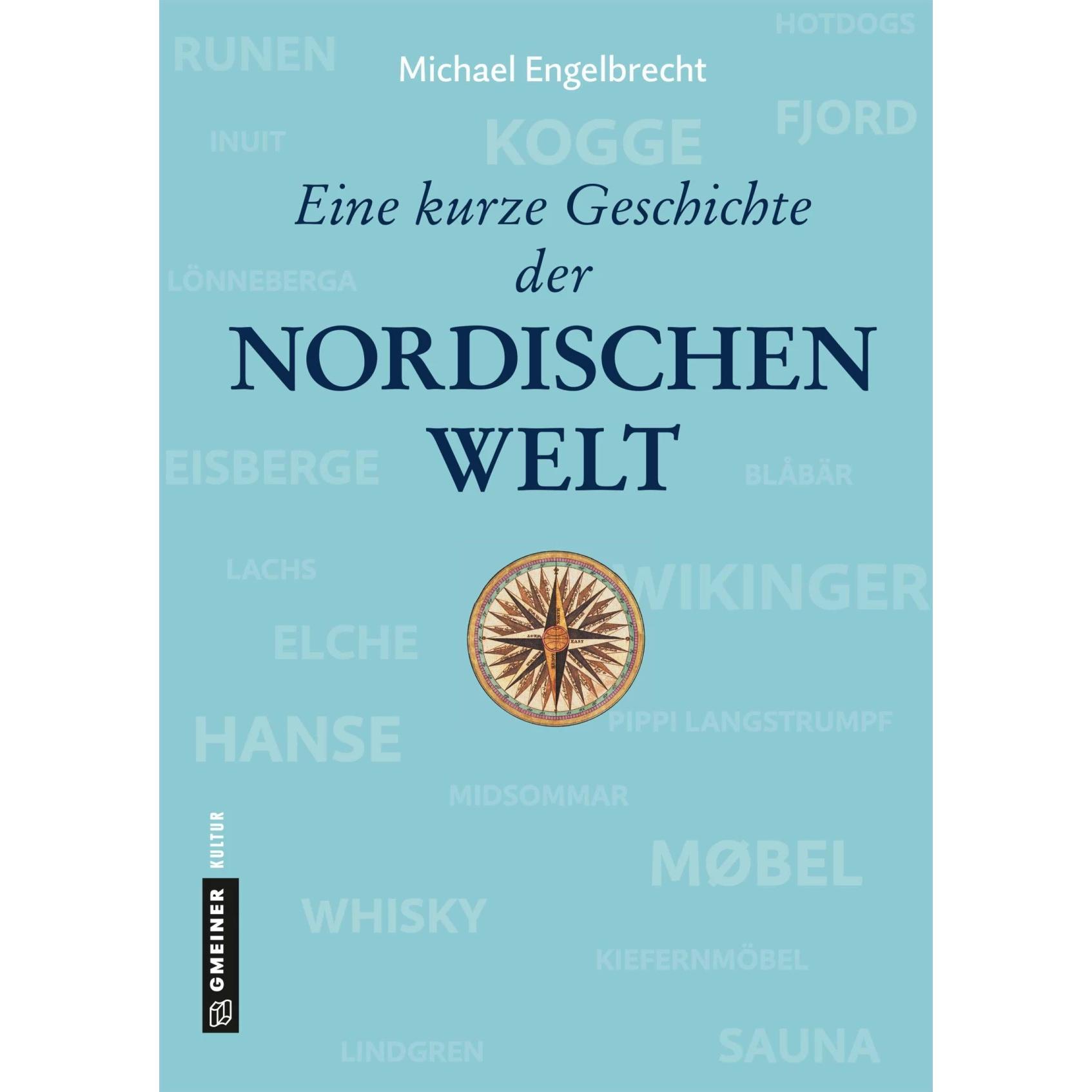 Eine kurze Geschichte der nordischen Welt, Sachbücher von Michael Engelbrecht
