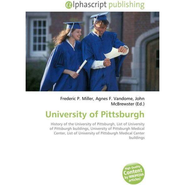 Thumbnail - University of Pittsburgh, Fachbücher von Agnes F. Vandome, Frederic P. Miller, John McBrewster