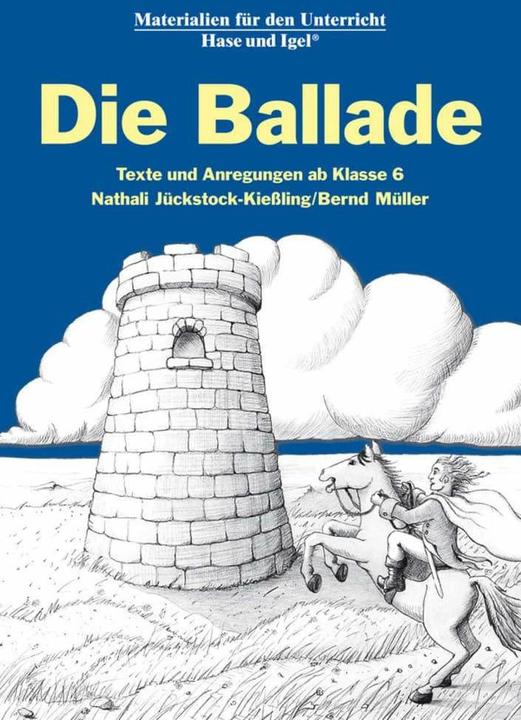 Produktbild Die Ballade (Deutsch, Bernd Müller, Nathali Jückstock-Kiessling, 2017)