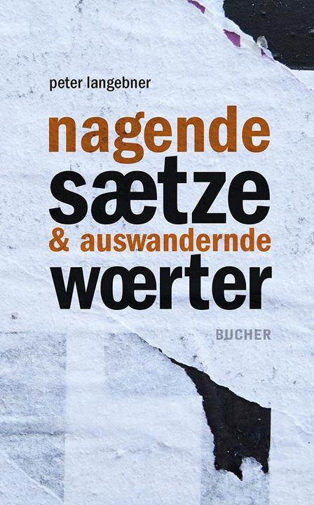 nagende sätze & auswandernde wörter (German, Peter Langebner, 2023)