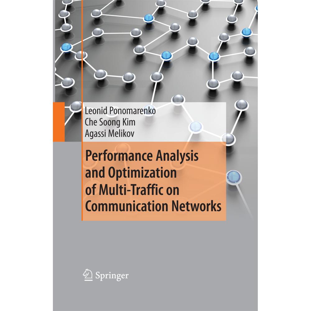Performance Analysis and Optimization of Multi-Traffic on Communication Networks, Fachbücher von Agassi Melikov, Leonid ...