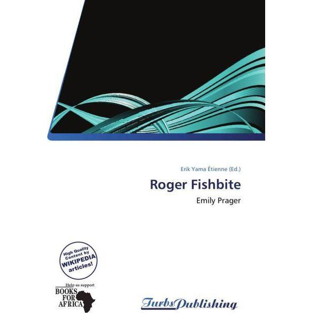 Roger Fishbite, Belletristik