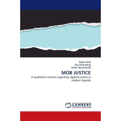 Mob Justice, Fachbücher von Robin Glad, Åsa Strömberg, Anton Westerlund