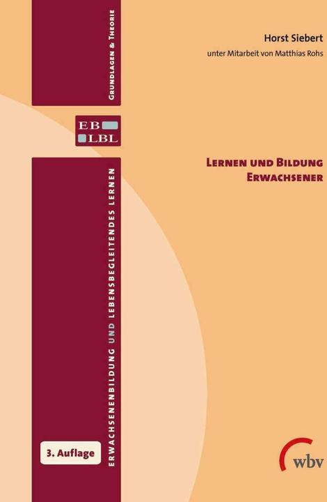 Produktbild Lernen und Bildung Erwachsener (Deutsch, Horst Siebert, Matthias Rohs, 2016)