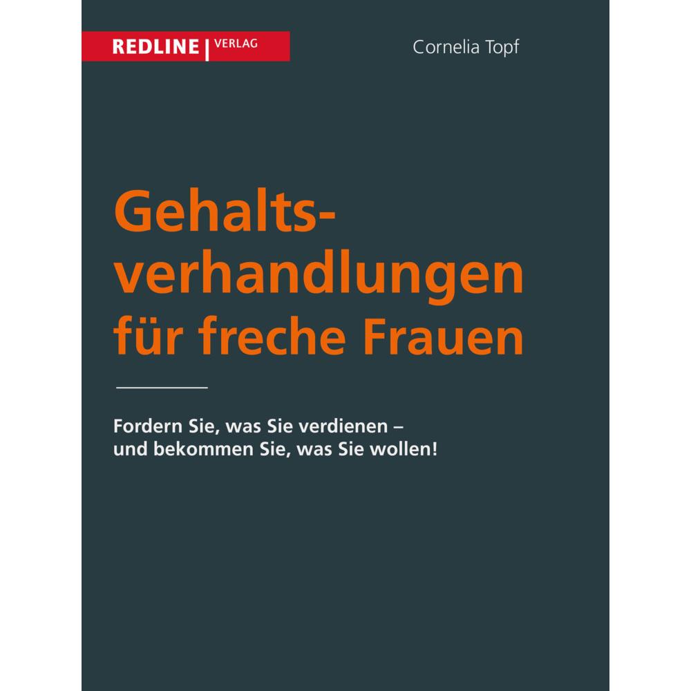Gehaltsverhandlungen für freche Frauen, Ratgeber von Cornelia Topf