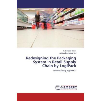 Redesigning the Packaging System in Retail Supply Chain by LogiPack, Fachbücher