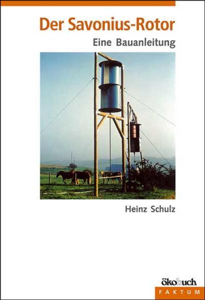 Produktbild Der Savonius - Rotor (Deutsch, Heinz Schulz, 2006)